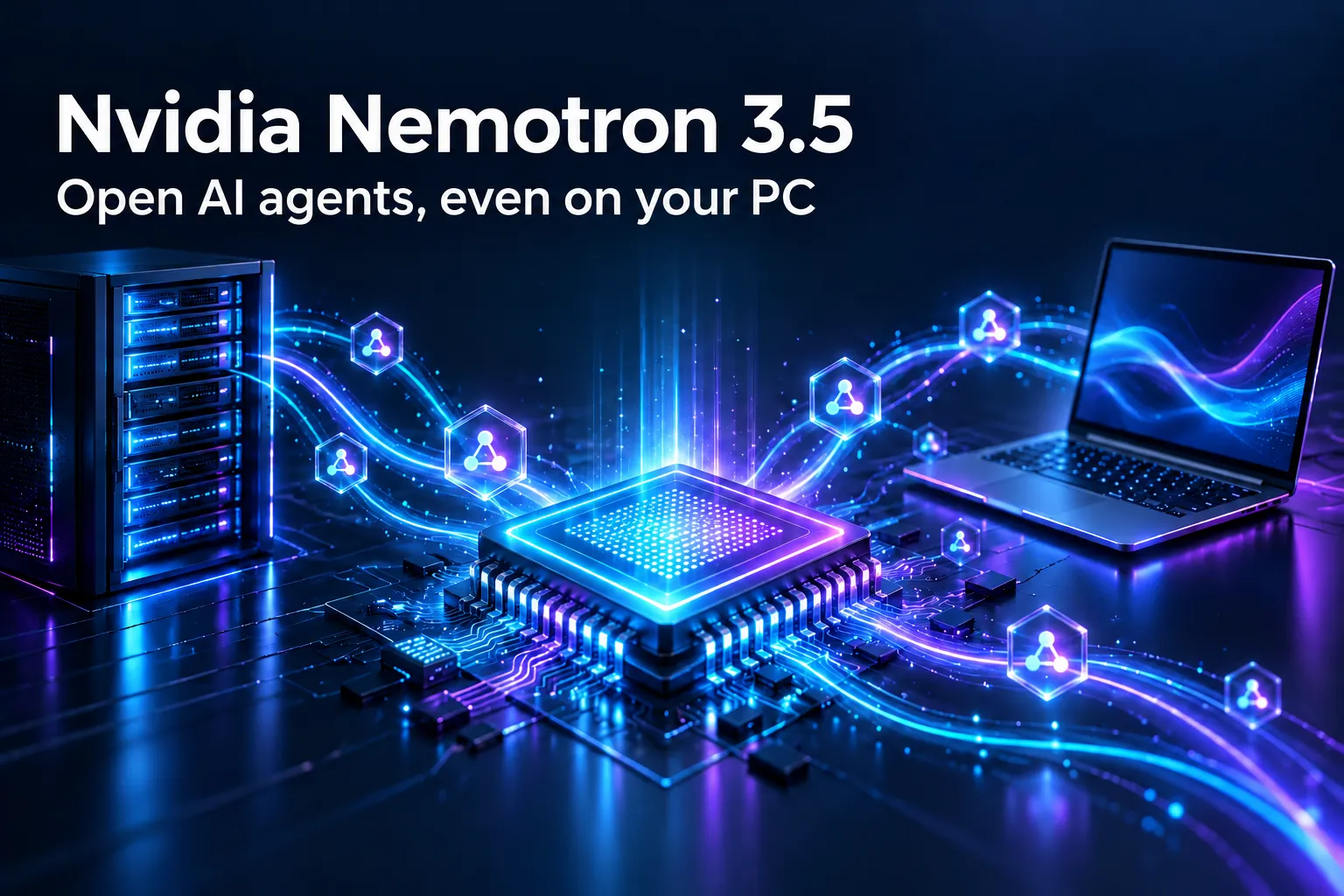 AI-generated cover: a glowing cyan and violet chip sending AI agents to a server and a laptop, with the title Nvidia Nemotron 3.5